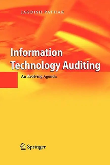 Information Technology Auditing: An Evolving Agenda by Jagdish Pathak