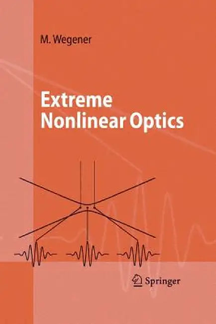 Extreme Nonlinear Optics: An Introduction by Martin Wegener