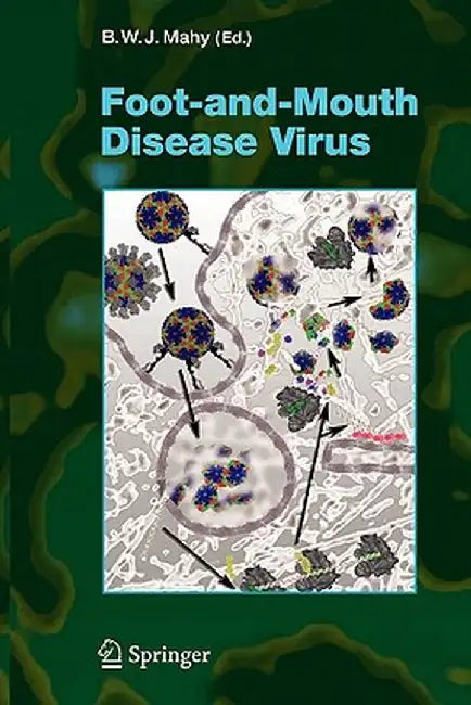 Foot-And-Mouth Disease Virus by B. W. J. Mahy
