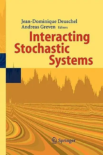 Interacting Stochastic Systems by Jean-Dominique Deuschel