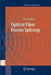 Optical Fiber Fusion Splicing by Andrew D. Yablon