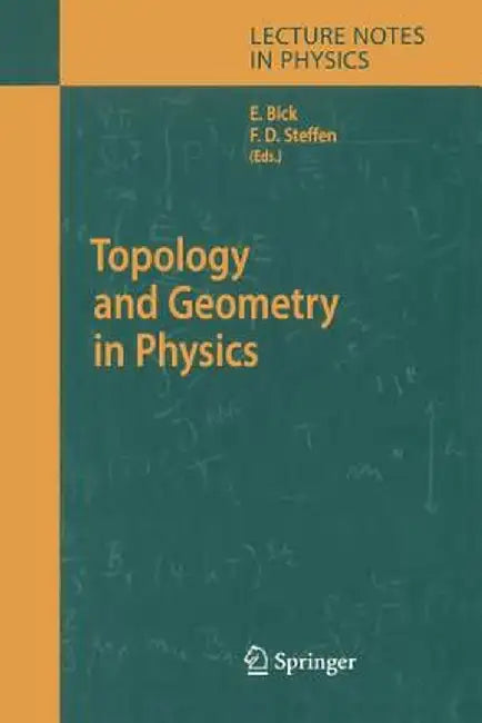 Topology and Geometry in Physics by Eike Bick