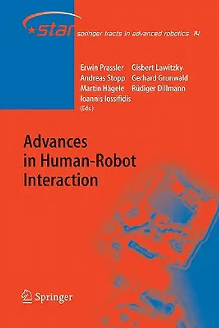 Advances in Human-Robot Interaction by Erwin Prassler
