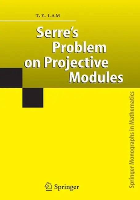 Serre's Problem on Projective Modules by T. y. Lam