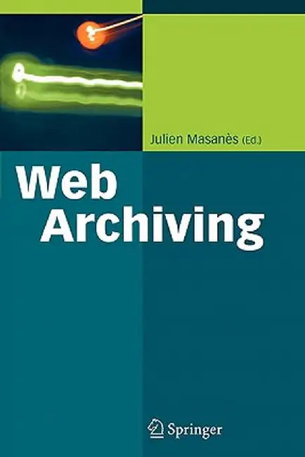 Web Archiving by Julien Masanès