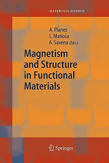 Magnetism and Structure in Functional Materials by Antoni Planes