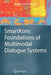 Smartkom: Foundations of Multimodal Dialogue Systems by Wolfgang Wahlster