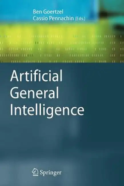 Artificial General Intelligence by Ben Goertzel