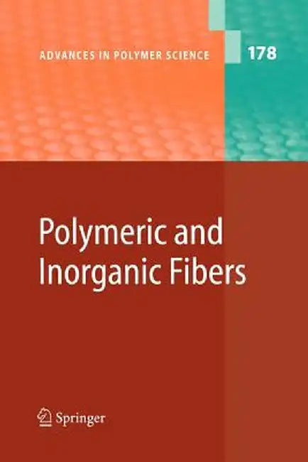 Polymeric and Inorganic Fibers by J. J. M. Baltussen