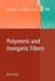 Polymeric and Inorganic Fibers by J. J. M. Baltussen