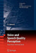 Voice and Speech Quality Perception: Assessment and Evaluation by Ute Jekosch