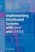 Implementing Distributed Systems with Java and CORBA by Markus Aleksy
