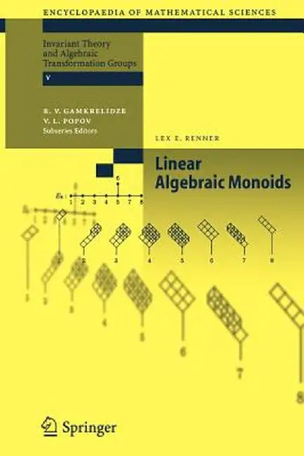 Linear Algebraic Monoids by Lex E. Renner