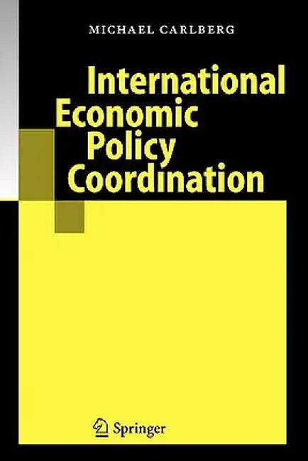 International Economic Policy Coordination by Michael Carlberg