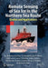 Remote Sensing of Sea Ice in the Northern Sea Route: Studies and Applications by Ola M. Johannessen