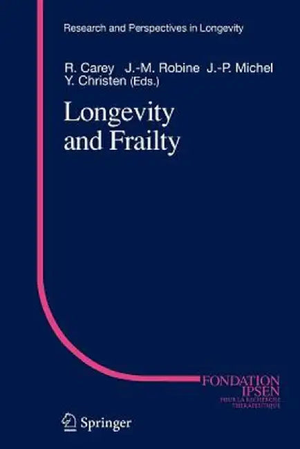Longevity and Frailty by J. R. Carey