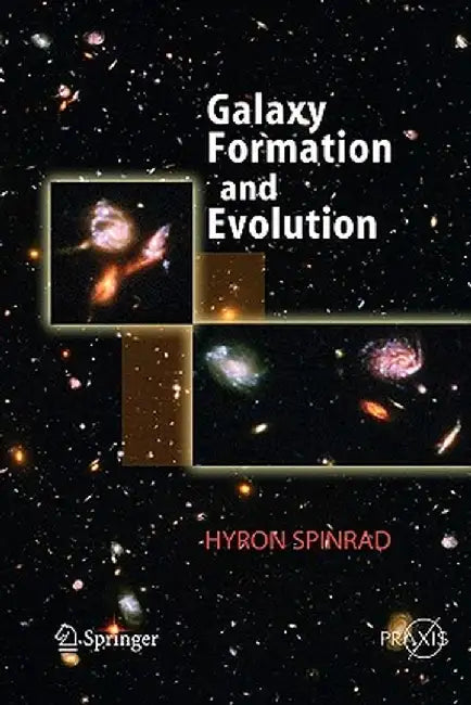 Galaxy Formation and Evolution by Hyron Spinrad