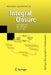 Integral Closure: Rees Algebras, Multiplicities, Algorithms by Wolmer Vasconcelos