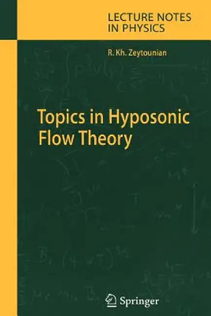 Topics in Hyposonic Flow Theory by Radyadour Kh Zeytounian