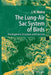 The Lung-Air Sac System of Birds: Development, Structure, and Function by John N. Maina