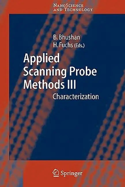 Applied Scanning Probe Methods III: Characterization by Bharat Bhushan