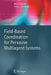 Field-Based Coordination for Pervasive Multiagent Systems by Marco Mamei