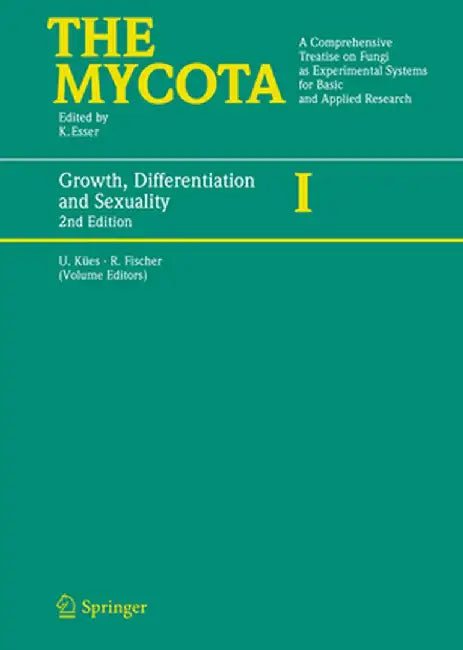 Growth, Differentiation and Sexuality by Ursula Kües