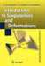 Introduction to Singularities and Deformations by Gert-Martin Greuel