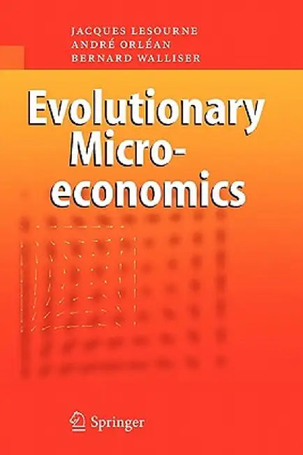 Evolutionary Microeconomics by Jacques Lesourne