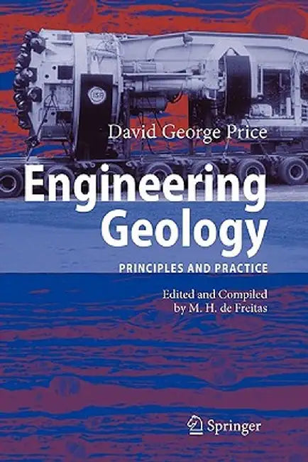 Engineering Geology: Principles and Practice by David George Price
