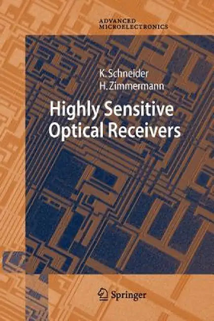 Highly Sensitive Optical Receivers by Kerstin Schneider