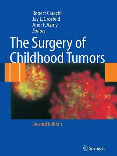 The Surgery of Childhood Tumors by Robert Carachi