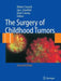 The Surgery of Childhood Tumors by Robert Carachi