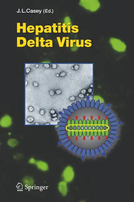 Hepatitis Delta Virus by John L. Casey