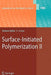 Surface-Initiated Polymerization II by Rainer Jordan