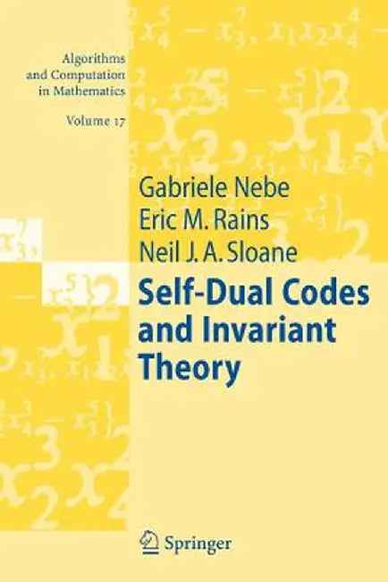 Self-Dual Codes and Invariant Theory by Gabriele Nebe