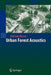 Urban Forest Acoustics by Voichita Bucur
