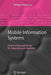 Mobile Information Systems: Infrastructure and Design for Adaptivity and Flexibility by Barbara Pernici