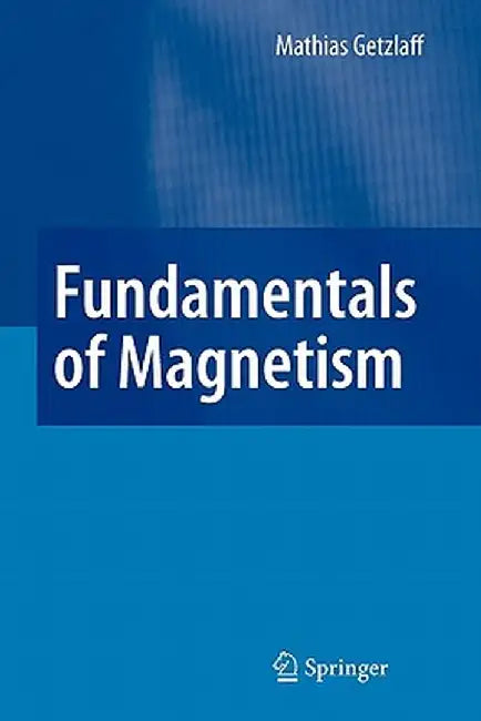 Fundamentals of Magnetism by Mathias Getzlaff