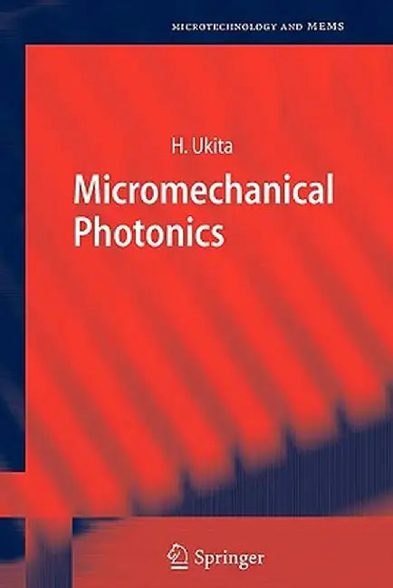 Micromechanical Photonics by Hiroo Ukita