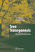 Tree Transgenesis: Recent Developments by Matthias Fladung