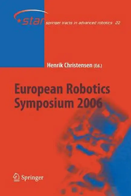 European Robotics Symposium 2006 by Henrik Christensen