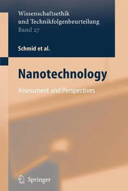 Nanotechnology: Assessment and Perspectives by Katharina Mader