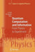 Quantum Computation and Information: From Theory to Experiment by Hiroshi Imai