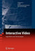 Interactive Video: Algorithms and Technologies by Riad Hammoud