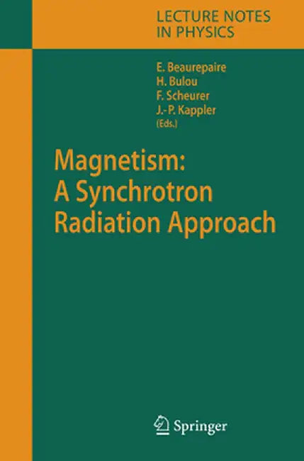 Magnetism: A Synchrotron Radiation Approach by Eric Beaurepaire