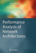 Performance Analysis of Network Architectures by Dietmar Tutsch