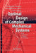 Optimal Design of Complex Mechanical Systems: With Applications to Vehicle Engineering by Giampiero Mastinu