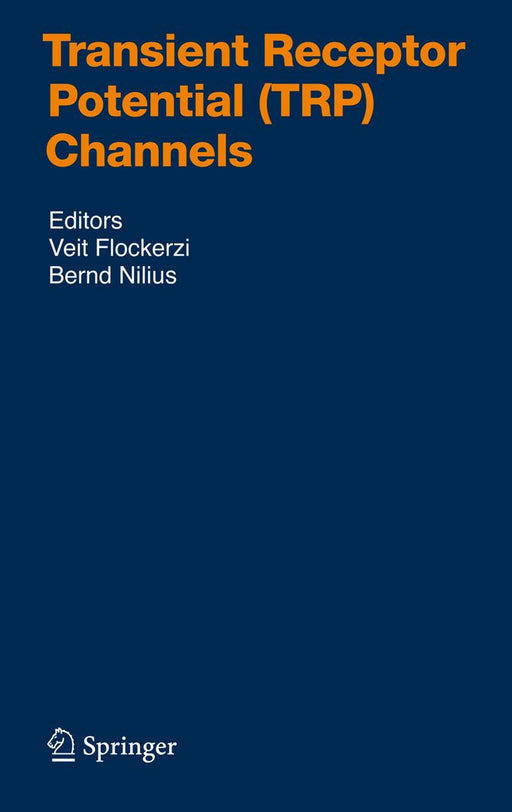 Transient Receptor Potential (Trp) Channels by Veit Flockerzi