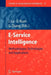 E-Service Intelligence: Methodologies, Technologies and Applications by Jie Lu